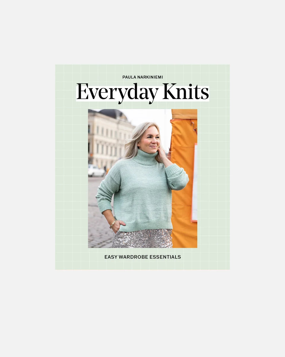 Everyday Knits – Easy Wardrobe Essentials | Paula Narkiniemi